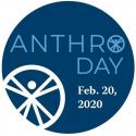 Anthro Day is February 20, 2020
